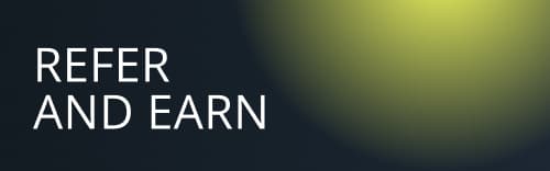 Refer and Earn